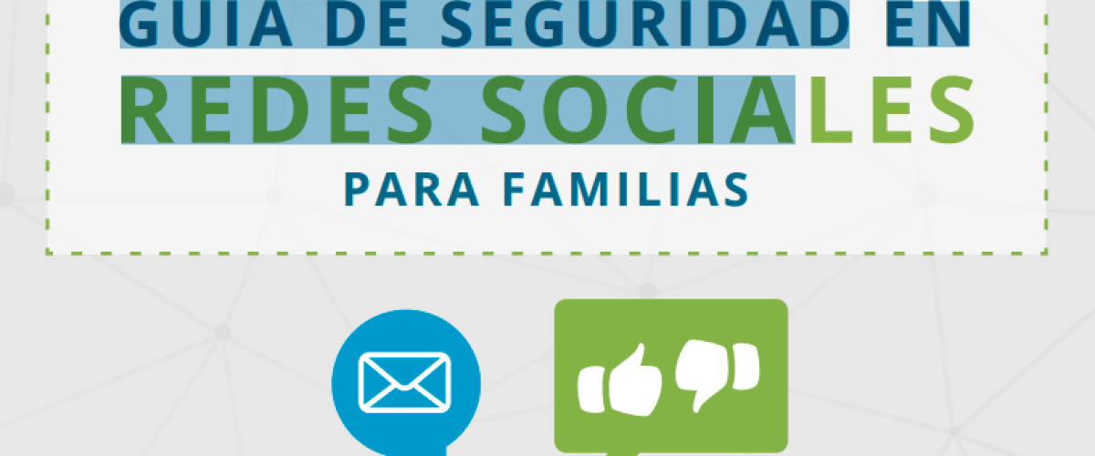 2851_Guia-de-seguridad-en-redes-sociales-para-familias