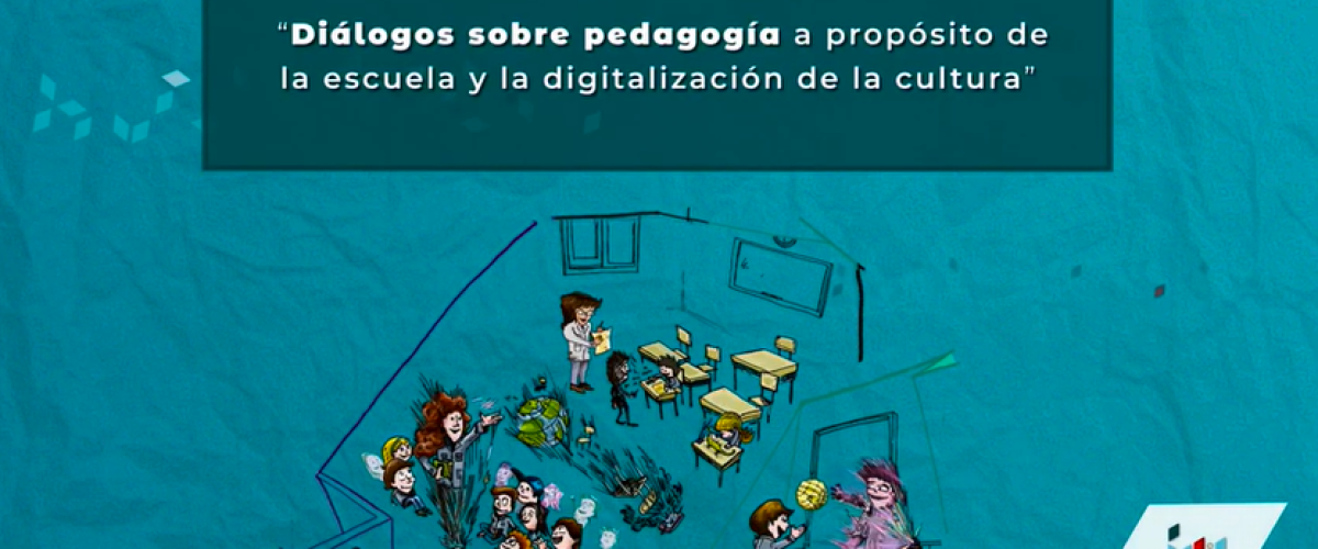 4095_Institucional-Dialogos-sobre-pedagogia_La-escuela-en-tiempos-de-digitalizacion