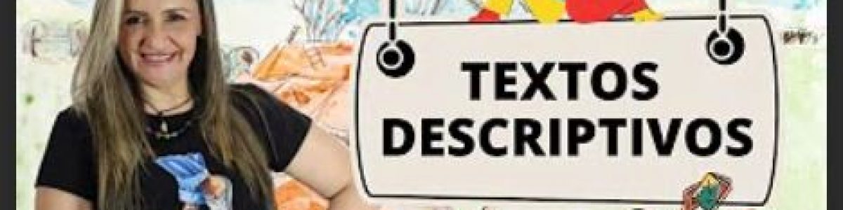 Texto Descriptivo Ejemplos Y Caracter Sticas Edutuber Recrea Digital