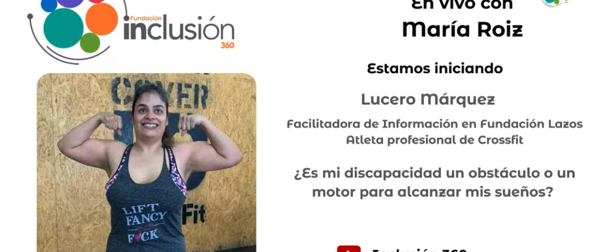 7377_Lucero Márquez_Es mi discapacidad un obstáculo o un motor