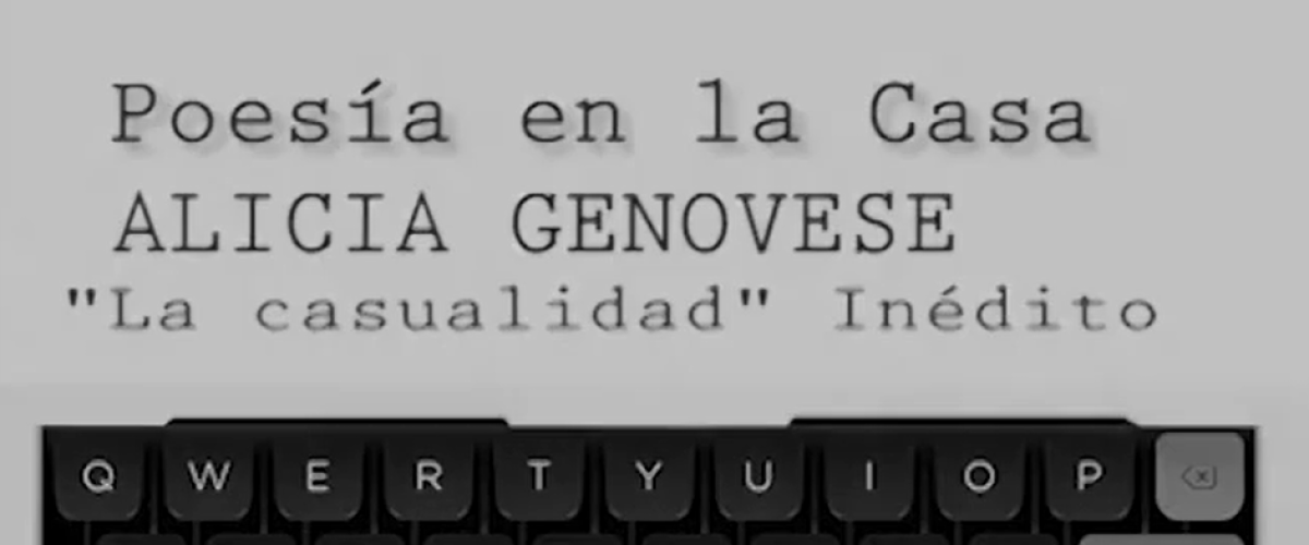 7818_Poesía en la Casa_ Alicia Genovese_La casualidad