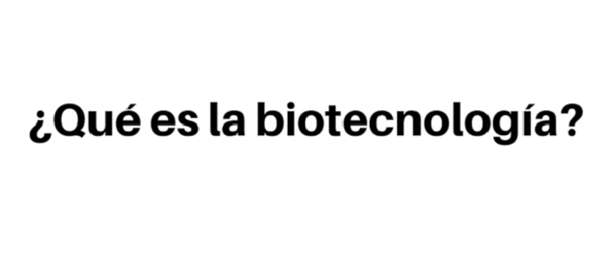 Que-es-la-biotecnologia